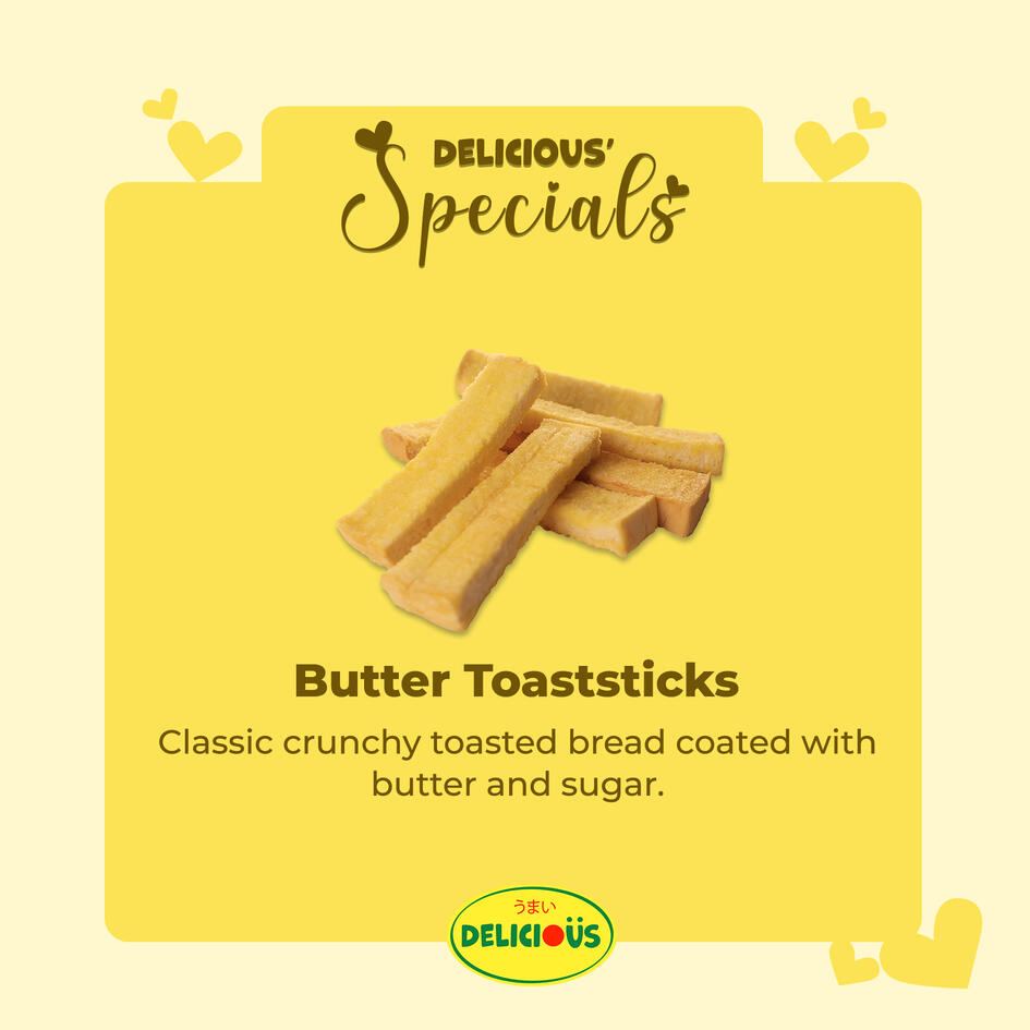 Delicious' Specials: Butter Toasticks